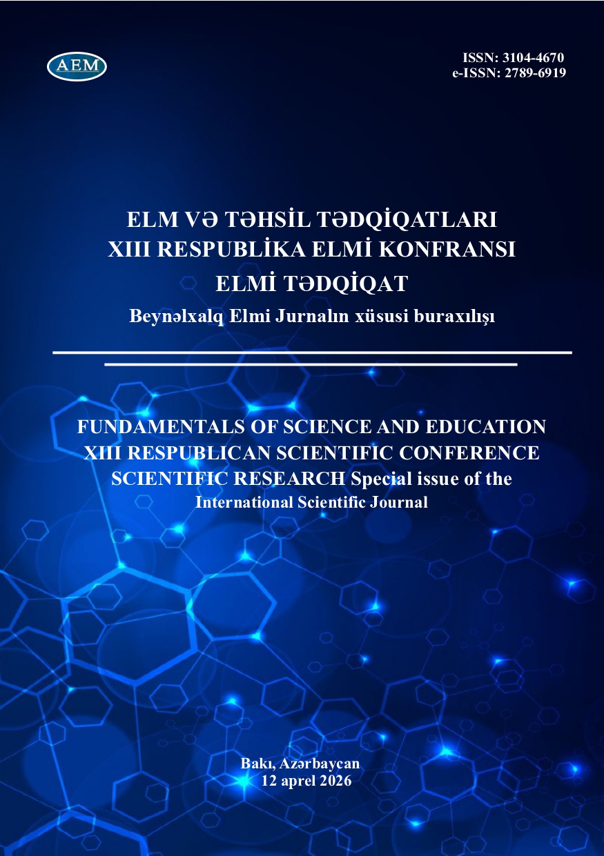 ELM VƏ TƏHSİL TƏDQİQATLARI — XIII RESPUBLİKA ELMİ KONFRANSI